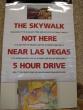 Jason was looking forward to the Skywalk.. but it's near Vegas..